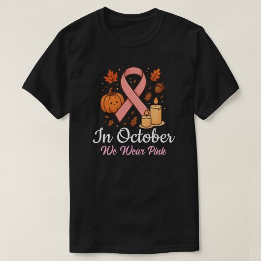 Im Oktober tragen wir Pink T-Shirt (Design vorne)