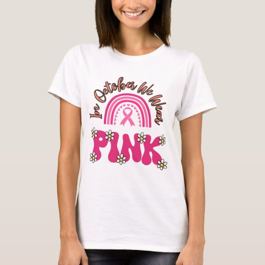 Im Oktober tragen wir Pink T-Shirt (Vorderseite)