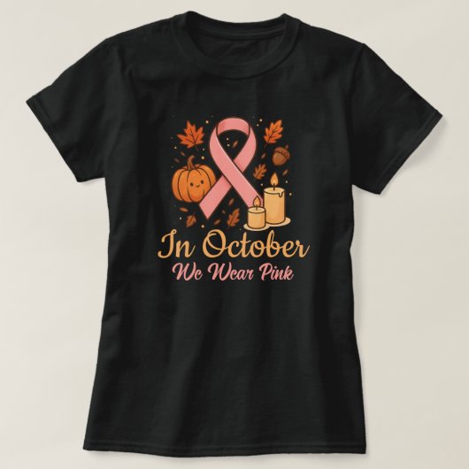 Im Oktober tragen wir Pink T-Shirt (Design vorne)