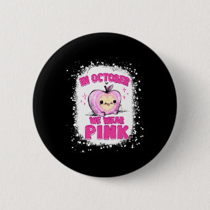Im Oktober tragen wir Pink-Teacher-Brustkrebs-Awar Button
