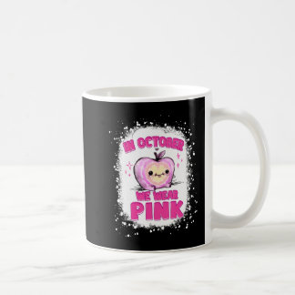 Im Oktober tragen wir Pink-Teacher-Brustkrebs-Awar Kaffeetasse