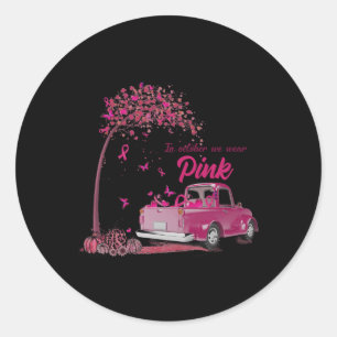 Im Oktober tragen wir Pink Truck Breast Cancer Awa Runder Aufkleber