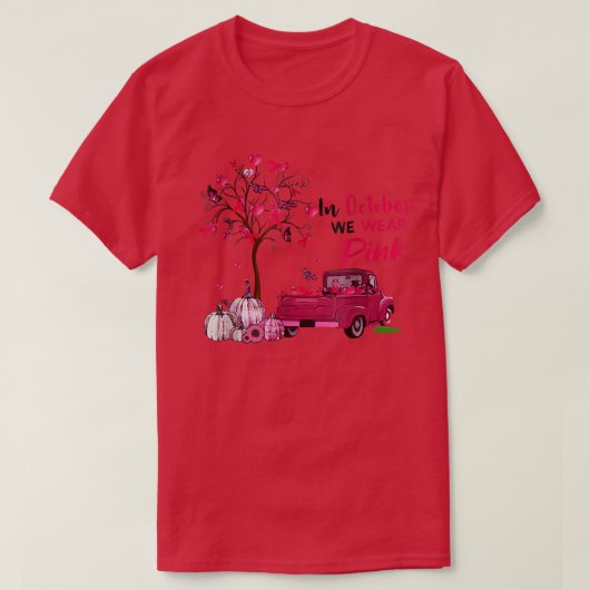 Im Oktober tragen wir Pink Truck Pumpkin Herbst Br T-Shirt (Design vorne)
