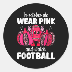 Im Oktober tragen wir Pink und Fußball Runder Aufkleber