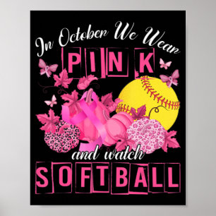 Im Oktober tragen wir Pink und schauen uns Softbal Poster
