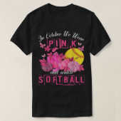Im Oktober tragen wir Pink und schauen uns Softbal T-Shirt (Design vorne)