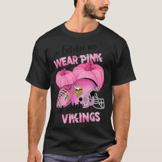 Im Oktober tragen wir Pink Watch Vikings Football  T-Shirt