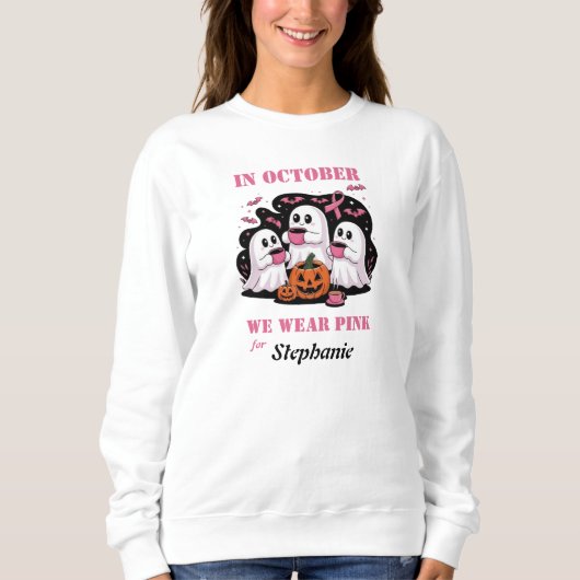 Im Oktober tragen wir Pink zum Individuelle Name-  Sweatshirt (Vorderseite)