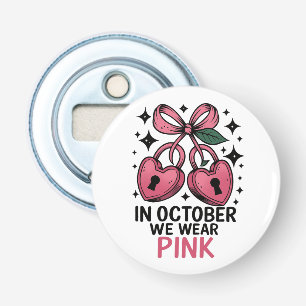 Im Oktober tragen wir Pink zum Thema Brustkrebsbew Flaschenöffner