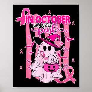 Im Oktober tragen wir Pinke Geisterhexe Brustkrebs Poster