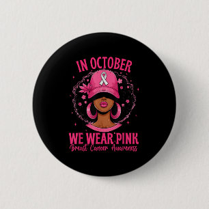 Im Oktober tragen wir rosa - afro weiblichen Brust Button