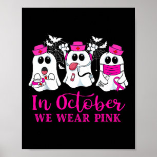 Im Oktober tragen wir rosa Boos Nurse Brustkrebs A Poster