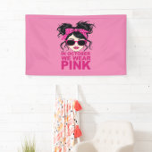 Im Oktober tragen wir rosa Brustkrebs-Bewusstsein Banner (Insitu)