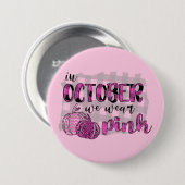Im Oktober tragen wir rosa Brustkrebs-Bewusstsein Button (Vorne & Hinten)