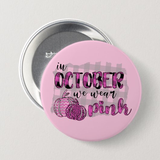 Im Oktober tragen wir rosa Brustkrebs-Bewusstsein Button (Vorne & Hinten)