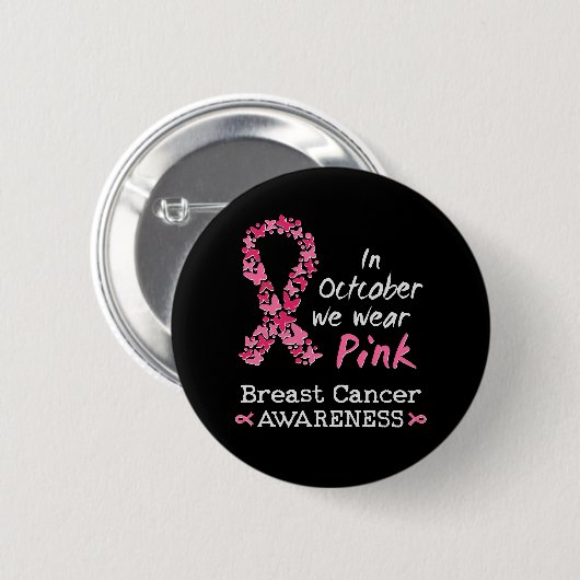 Im Oktober tragen wir rosa Brustkrebs-Bewusstsein Button (Vorne & Hinten)