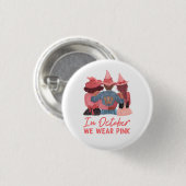 Im Oktober tragen wir rosa Brustkrebs-Bewusstsein Button (Vorne & Hinten)