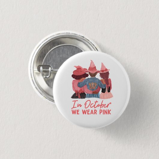 Im Oktober tragen wir rosa Brustkrebs-Bewusstsein Button (Vorne & Hinten)