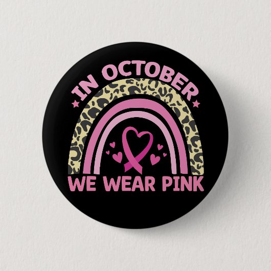 Im Oktober tragen wir rosa Brustkrebs-Bewusstsein Button (Vorderseite)
