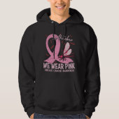 Im Oktober tragen wir rosa Brustkrebs-Bewusstsein Hoodie (Vorderseite)
