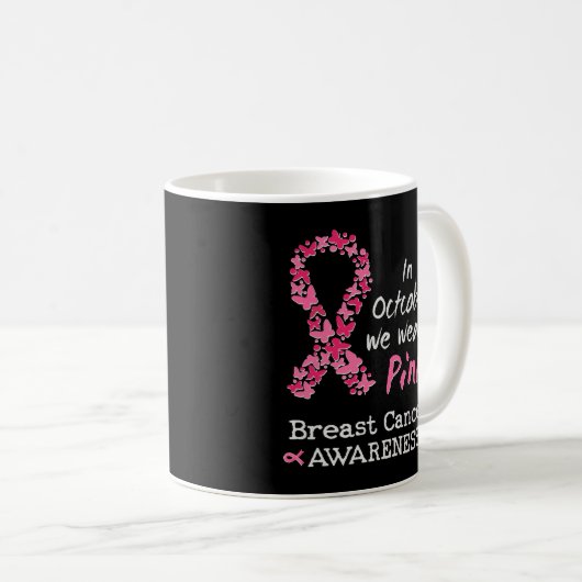 Im Oktober tragen wir rosa Brustkrebs-Bewusstsein Kaffeetasse (VorderseiteRechts)