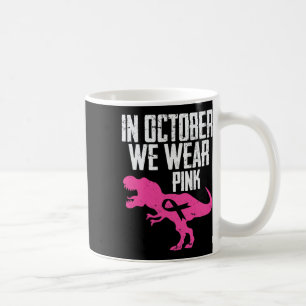 Im Oktober tragen wir rosa Brustkrebs-Bewusstsein Kaffeetasse