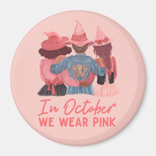 Im Oktober tragen wir rosa Brustkrebs-Bewusstsein Magnet (Vorne)