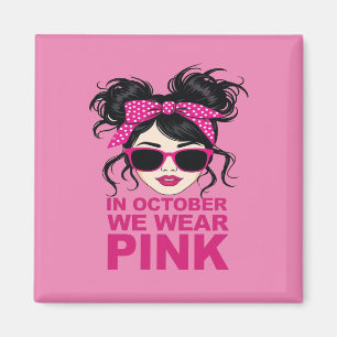 Im Oktober tragen wir rosa Brustkrebs-Bewusstsein Magnet