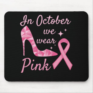 Im Oktober tragen wir rosa Brustkrebs-Bewusstsein Mousepad