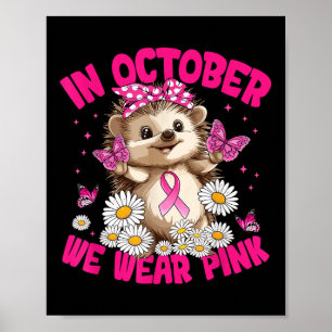 Im Oktober tragen wir rosa Brustkrebs-Bewusstsein  Poster