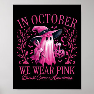 Im Oktober tragen wir rosa Brustkrebs-Bewusstsein  Poster