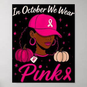 Im Oktober tragen wir rosa Brustkrebs-Bewusstsein  Poster