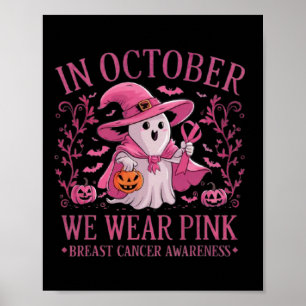 Im Oktober tragen wir rosa Brustkrebs-Bewusstsein Poster