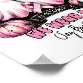 Im Oktober tragen wir rosa Brustkrebs-Bewusstsein  Poster (Ecke)