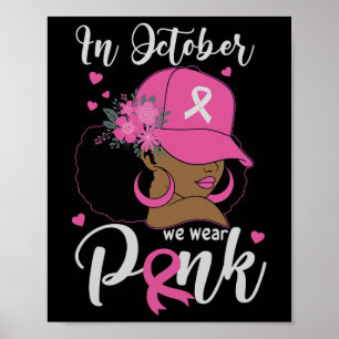 Im Oktober tragen wir rosa Brustkrebs-Bewusstsein Poster