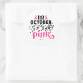 Im Oktober tragen wir rosa Brustkrebs-Bewusstsein Runder Aufkleber (Tasche)
