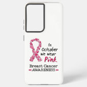 Im Oktober tragen wir rosa Brustkrebs-Bewusstsein Samsung Galaxy Hülle (Rückseite)