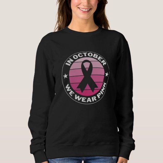 Im Oktober tragen wir rosa Brustkrebs-Bewusstsein Sweatshirt (Vorderseite)