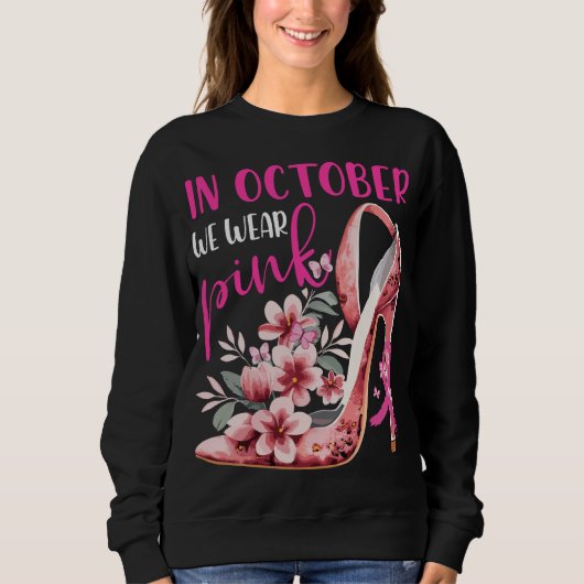 Im Oktober tragen wir rosa Brustkrebs-Bewusstsein Sweatshirt (Vorderseite)