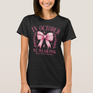 Im Oktober tragen wir rosa Brustkrebs-Bewusstsein T-Shirt