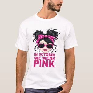 Im Oktober tragen wir rosa Brustkrebs-Bewusstsein T-Shirt