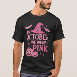 Im Oktober tragen wir rosa Brustkrebs-Bewusstsein  T-Shirt