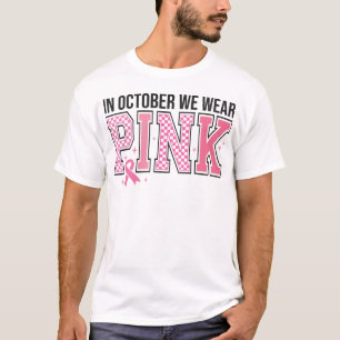 Im Oktober tragen wir rosa Brustkrebs-Bewusstsein T-Shirt