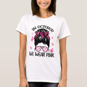Im Oktober tragen wir rosa Brustkrebs-Bewusstsein T-Shirt