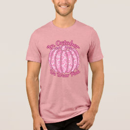 Im Oktober tragen wir rosa Brustkrebs-Bewusstsein Tri-Blend Shirt