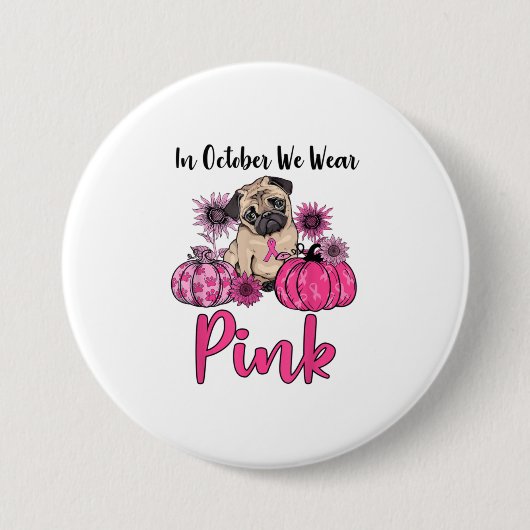 Im Oktober tragen wir rosa Brustkrebs Button (Vorderseite)