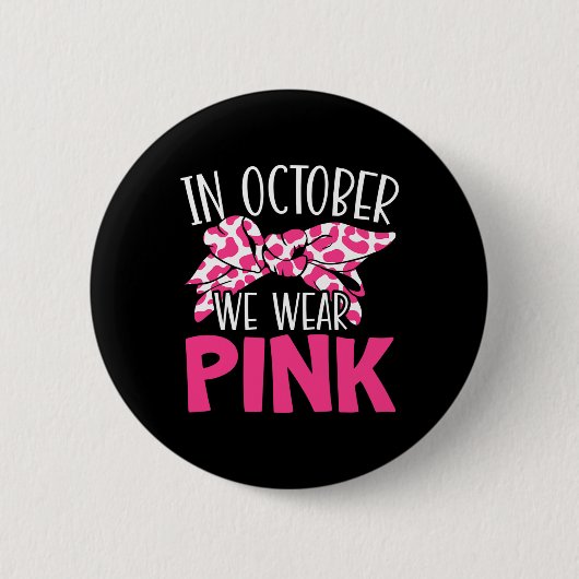 Im Oktober tragen wir rosa Brustkrebs Button (Vorderseite)