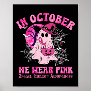 Im Oktober tragen wir rosa Brustkrebs Frauen Geist Poster