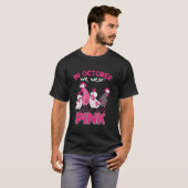 Im Oktober tragen wir rosa Brustkrebs Funny Chicke T-Shirt (Vorne ganz)