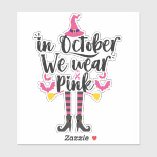 Im Oktober tragen wir rosa Brustkrebs, Hexengesche Aufkleber